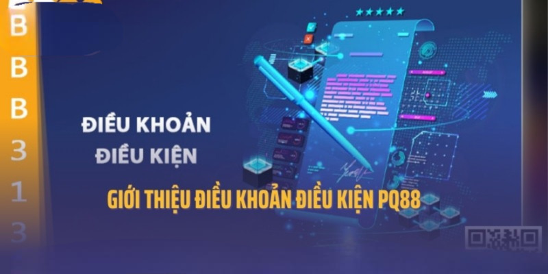 Điều khoản sử dụng PQ88