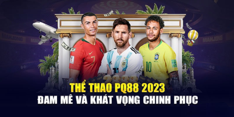 Tổng quan về sân chơi thể thao siêu chất lượng của nhà cái PQ88